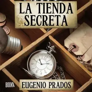 «La tienda secreta» by Eugenio Prados