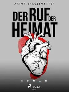 «Der Ruf der Heimat» by Artur Brausewetter