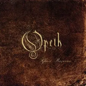 Opeth - Ghost Reveries (2005) [Limited Edition]