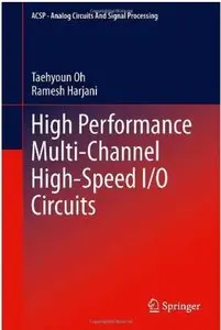 High Performance Multi-Channel High-Speed I/O Circuits [Repost]