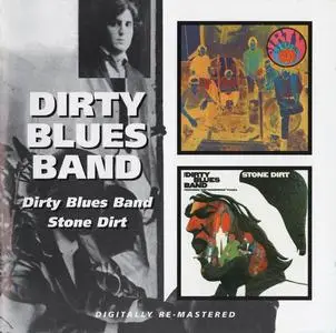 Dirty Blues Band - Dirty Blues Band (1967) & Stone Dirt (1968) [Reissue 2007]
