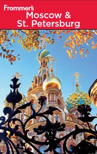 Frommer's Moscow and St. Petersburg (Frommer's Complete Guides) by Angela Charlton [Repost]