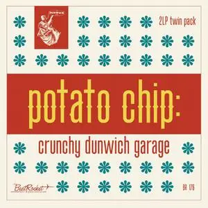 VA - Potato Chip: Crunchy Dunwich Garages (2022)