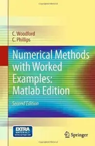 Numerical Methods with Worked Examples: Matlab Edition, 2nd edition (Repost)