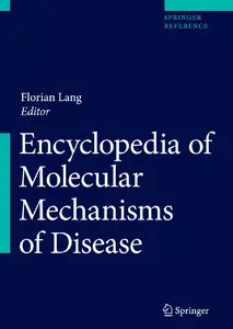 Encyclopedia of Molecular Mechanisms of Disease by Florian Lang [Repost] 