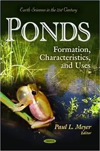 Ponds: Formation, Characteristics, and Uses