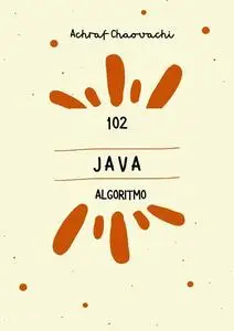 102 soluzione algoritmo Java: 102 Solution : Java Algorithm (Italian Edition)