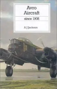 Avro Aircraft Since 1908