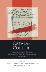 Catalan Culture : Experimentation, Creative Imagination and the Relationship with Spain