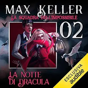 «La notte di Dracula» by Max Keller