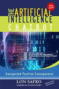 The Artificial Intelligence Chatbot: Unexpected Positive Consequences