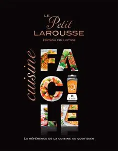 Petit Larousse Cuisine facile Collector - Collectif