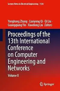 Proceedings of the 13th International Conference on Computer Engineering and Networks: Volume II