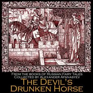 «The Devil's Drunken Horse» by Alexander Afanasyev