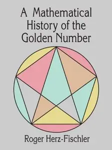 A Mathematical History of the Golden Number 