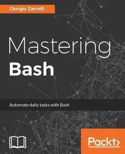 Mastering Bash