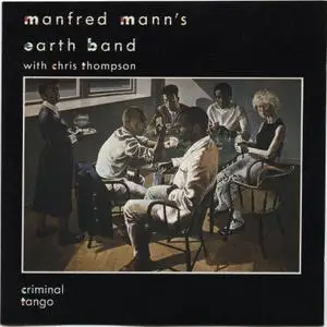 Manfred Mann`s Earth Band - Criminal Tango