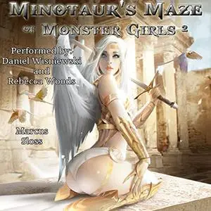 Minotaur’s Maze of Monster Girls 2: Maidens of Mixonia, Book 2 [Audiobook]