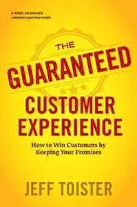 The Guaranteed Customer Experience