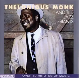 Thelonious Monk - Thelonious Monk And The Jazz Giants (1986) {Riverside}