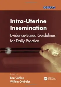 Intra-Uterine Insemination: Evidence Based Guidelines for Daily Practice (repost)