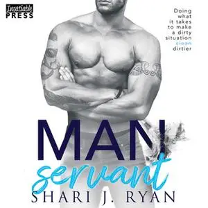 «Manservant» by Shari J. Ryan