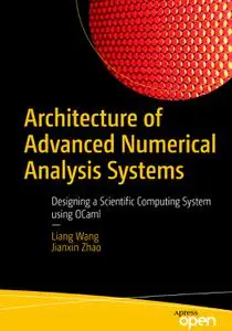 Architecture of Advanced Numerical Analysis Systems: Designing a Scientific Computing System using OCaml