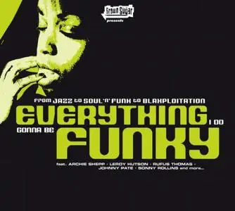 VA - Everything I Do Gonna Be Funky (2004)