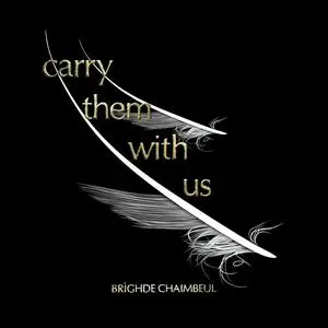 Brighde Chaimbeul - Carry Them with Us (2023) [Official Digital Download 24/96]