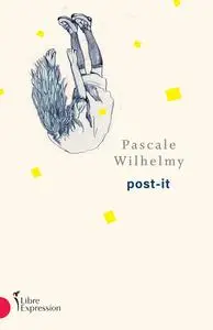 Pascale Wilhelmy, "Post-it"