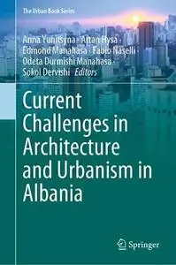 Current Challenges in Architecture and Urbanism in Albania