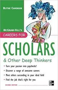 Careers for Scholars and Other Deep Thinkers