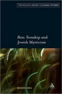 Ben: Sonship and Jewish Mysticism (Repost)