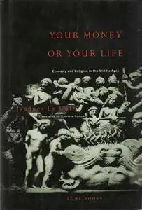 Your Money or Your Life: Economy and Religion in the Middle Ages (repost)