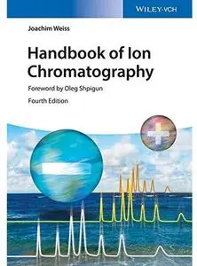 Handbook of Ion Chromatography, 3 Volume Set (4th edition) [Repost]