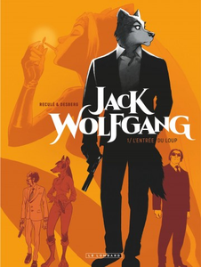 Jack Wolfgang - Tome 1 - L'entrée du Loup (2017)
