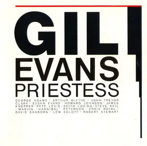 Gil Evans - Priestess (1977) [Remastered 1983]