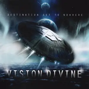 Vision Divine - Destination Set To Nowhere (2012) [Limited Ed.]