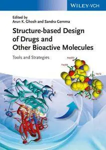 Structure-based Design of Drugs and Other Bioactive Molecules: Tools and Strategies(Repost)