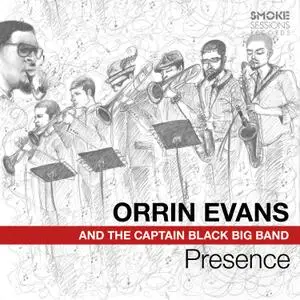 Orrin Evans - Presence (feat. The Captain Black Big Band) (2018)