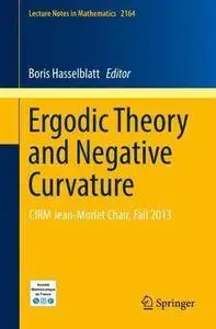 Ergodic Theory and Negative Curvature: CIRM Jean-Morlet Chair, Fall 2013 (Lecture Notes in Mathematics