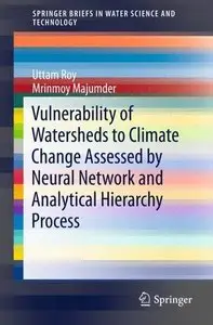 Vulnerability of Watersheds to Climate Change Assessed by Neural Network and Analytical Hierarchy Process