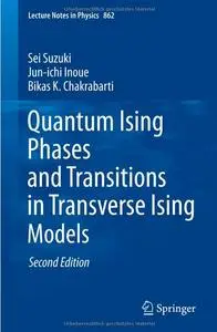 Quantum Ising Phases and Transitions in Transverse Ising Models (2nd edition)