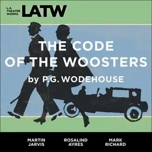 «The Code of the Woosters» by P.G. Wodehouse,Mark Richard