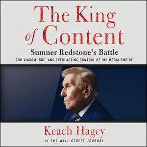 «The King of Content» by Keach Hagey