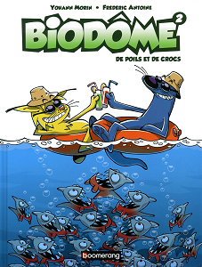Biodôme - Tome 2 - De Poils Et De Crocs