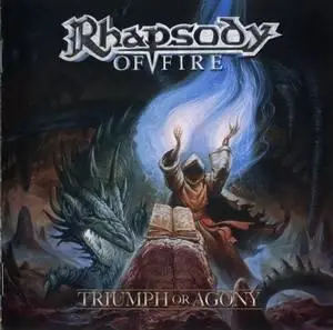 Rhapsody Of Fire - Triumph Or Agony (2006) (HQ Repost)