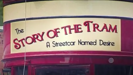 BBC - Time Shift: The Golden Age of Trams (2011)