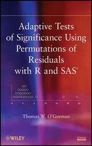 Adaptive Tests of Significance Using Permutations of Residuals with R and SAS (repost)