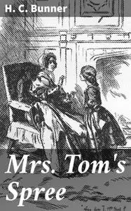 «Mrs. Tom's Spree» by H.C.Bunner